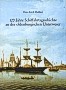 Meiszner, Otto-Erich - 120 jahre Schiffahrtgeschichte an der Oldenburgischen Unterweser. Chronik des Nautischen Vereins Niedersachsen von 1865