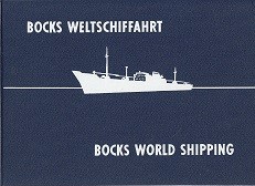 Bocks Weltschiffahrt/Bocks World Shipping