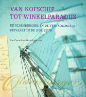 Conradie, J. en H. Hachmers - Van Kofschip tot Winkelparadijs. De Oldenburgers en de Veenkoloniale Zeevaart in de 19de eeuw