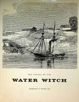 Wood, Robert D. - The Voyage of the Water Witch. A Scientific Expedition to Paraquay and the La Plata Region (1853-1856)