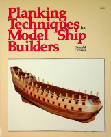 Dressel, Donald - Planking Techniques for Model Ship Builders