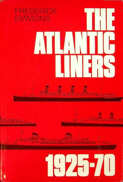 The Atlantic Liners 1925-1970