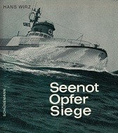 Wirz, H - Seenot Opfer Siege. Ein Jahrhundert Deutsche Gesellschaft Zur Rettung Schiffbruchiger