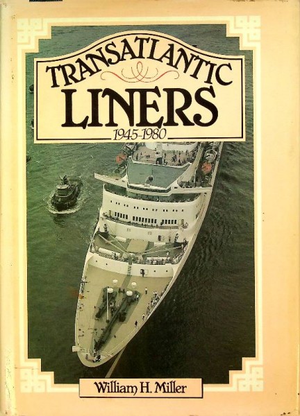 Transatlantic Liners 1945-1980