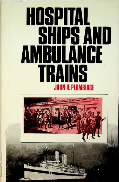 Hospital Ships and Ambulance Trains