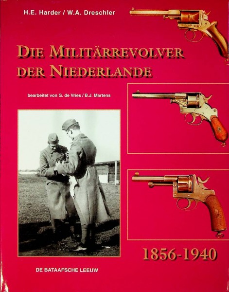 Die Militarrevolver Der Niederlande 1856-1940