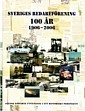 Hermansson, A.V. - Sveriges Redareforening 100 AR. 1906-2006, Svensk Sjofarts Utveckling I Ett Historiskt Perspektiv