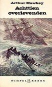 Hawkey, A - Achttien overlevenden. de geschiedenis van H.M.S. Captain