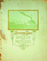 Collective - Souvenir Book of the Cruise of the Battleship Fleet. From Hampton Roads to San Francisco