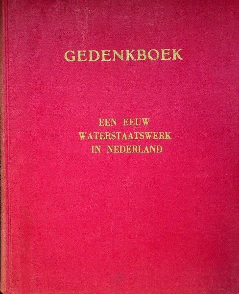 Een eeuw waterstaatswerk in Nederland