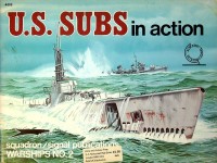  - U.S. Subs in action. Warships number 2