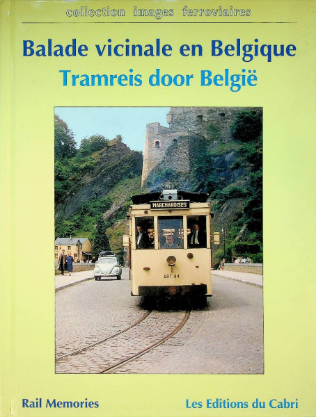 Balade vicinale en Belgique / Tramreis door Belgie