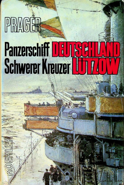 Panzerschiff Deutschland und Schwerer Kreuzer Lutzow