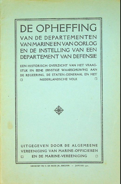 De opheffing van de departementen van Marine en Oorlog en de instelling van een Departement van Defe
