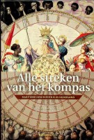 Ebben, M. e.a. - Alle streken van het kompas. Maritieme geschiedenis in Nederland