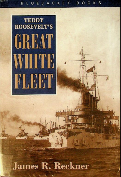 Teddy Roosevelt's Great White Fleet