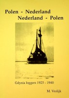 Vrolijk, M - Polen-Nederland, Nederland-Polen. Gdynia Loggers 1925-1940