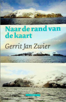 Zwier, G.J. - Naar de rand van de kaart. Reis door Patagoni en langs Zuid-Atlantische eilanden