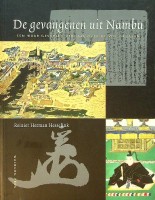 Hesselink, R.H. - De Gevangenen uit Nambu. Een waar geschied verhaal over de VOC in Japan