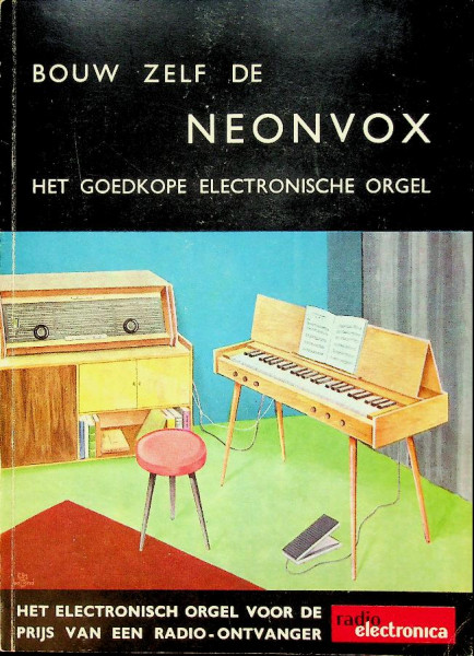 Bouw zelf de Neonvox, het goedkope electronische orgel