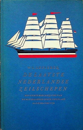 De laatste Nederlandse zeilschepen