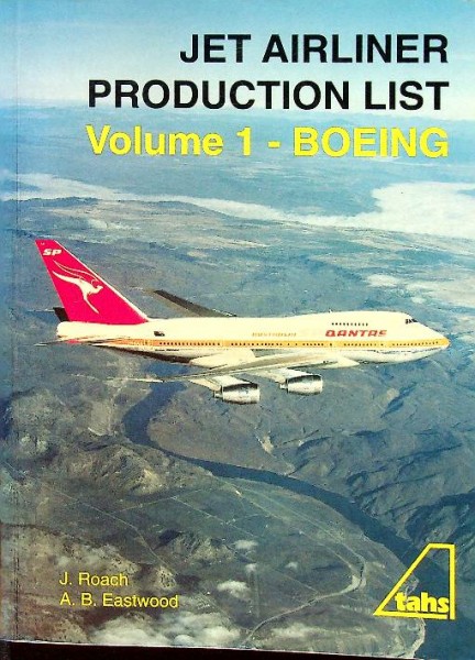 Jet Airliner Production List Volume 1- Boeing