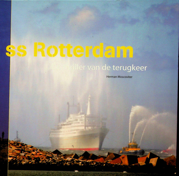 SS Rotterdam, de thriller van de terugkeer