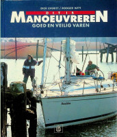 Everitt, D. en R. Witt - Dit is Manoeuvreren. goed en veilig varen