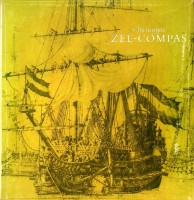 Leuftink, A.E. - Chirurgijns Zee-Compas. De medische verzorging aan boord van Nederlandse zeeschepen gedurende de gouden eeuw