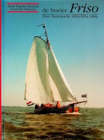 Wegener Sleeswyk, Rienk en Arend Jan Wijnsma - De Boeier Friso. Fries statenjacht 1894-1954-1994