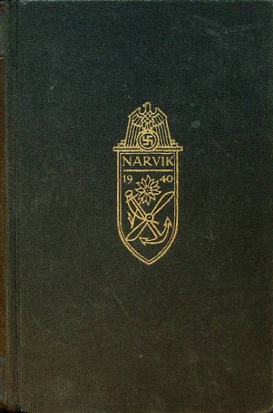 Narvik, vom heldenkampf deutscher zerstorer