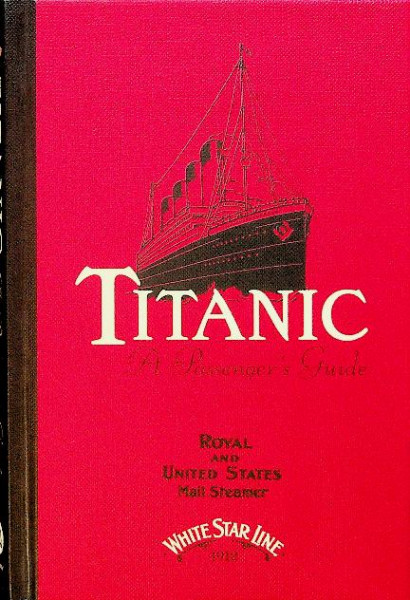 Titanic, a passenger's guide