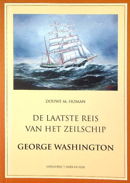 De laatste reis van het zeilschip George Washington