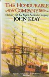 Keay, J - The Honourable Company. A history of the Enlish East India Company