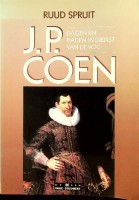 Spruit, Ruud - J.P. Coen. Dagen en daden in dienst van de VOC