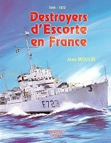 Destroyers d'Escorte en France 1944-1972
