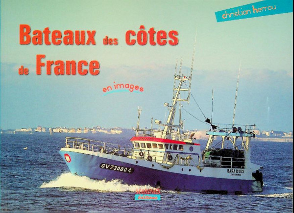 Bateaux des Cotes de France en images