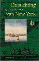 De stichting van New York in Juli 1625