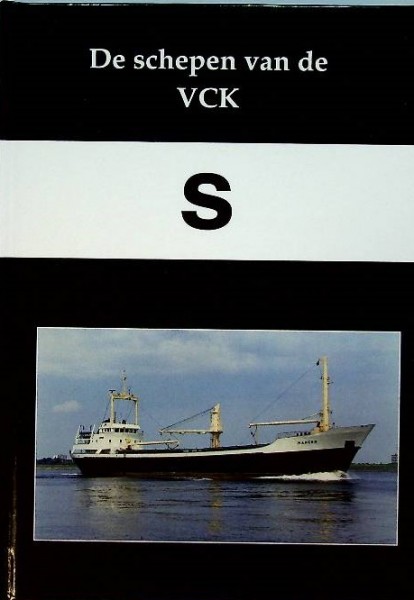 De schepen van de VCK