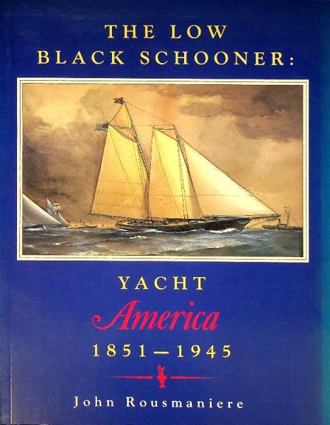 The low Black Schooner Yacht America 1851-1945
