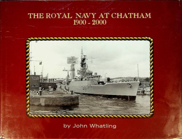 The Royal Navy at Chatham 1900-2000 | Webshop Nautiek.nl