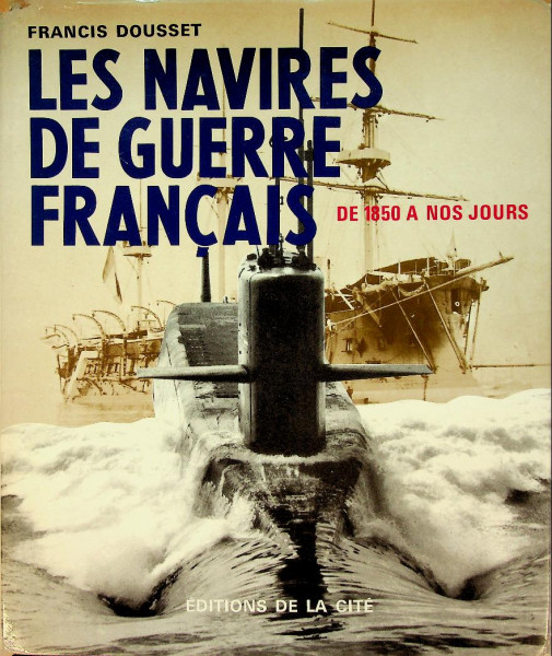 Les Navires de Guerre Francais