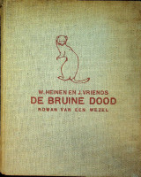 Heinen, W. en J. Vriends - De Bruine Dood, roman van een wezel