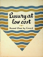 Cunard - Brochure Cunard Line, Luxury at Low Cost. Second Class by Cunard