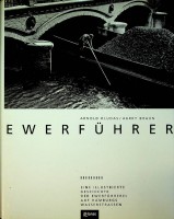 Kluda, A. and H. Braun - Ewerfuhrer. Eine illustrierte Geschichte der Ewerfhrerei auf Hamburgs Wasserstrassen