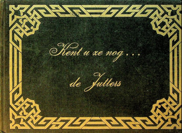 Kent u ze nog, de jutters