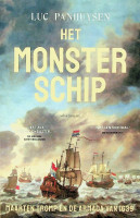 Panhuysen, L - Het Monsterschip. Maarten Tromp en de armada van 1639