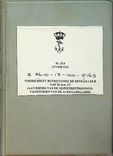 Voorschrift Mitrailleur van 20 mm F2 vaartuigen Alkmaar Klasse