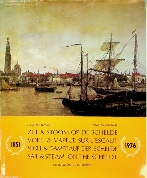 Zeil en stoomvaart op De Schelde 1851-1976 | Webshop Nautiek.nl
