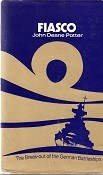 Potter, J.D. - Fiasco. The Break-out of the German Battleships